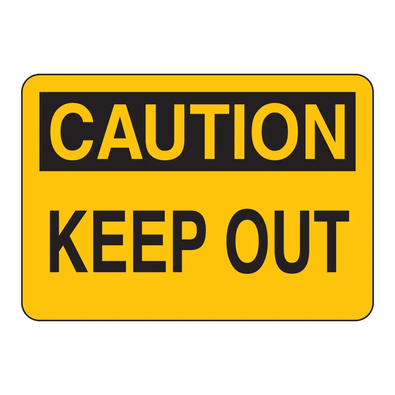 Brady CAUTION Keep Out Sign
