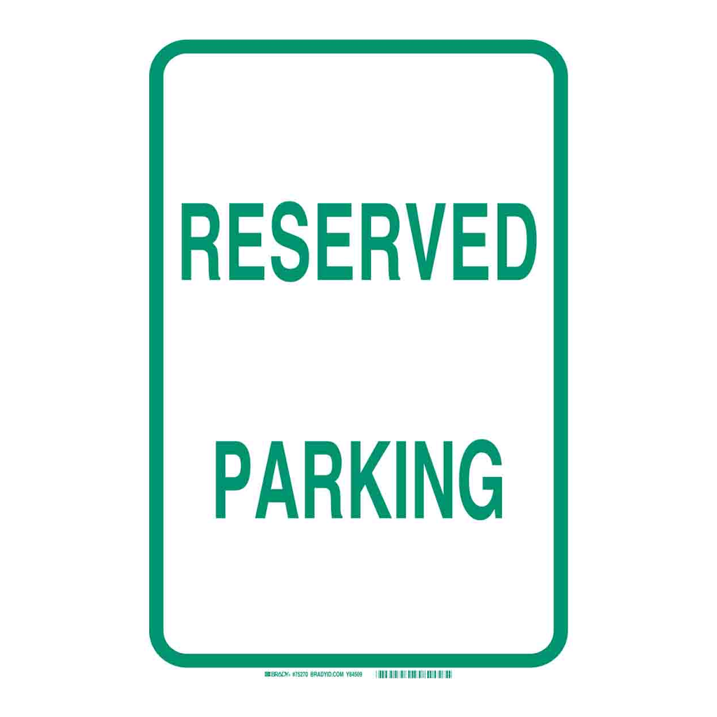 Brady Reserved Parking Sign