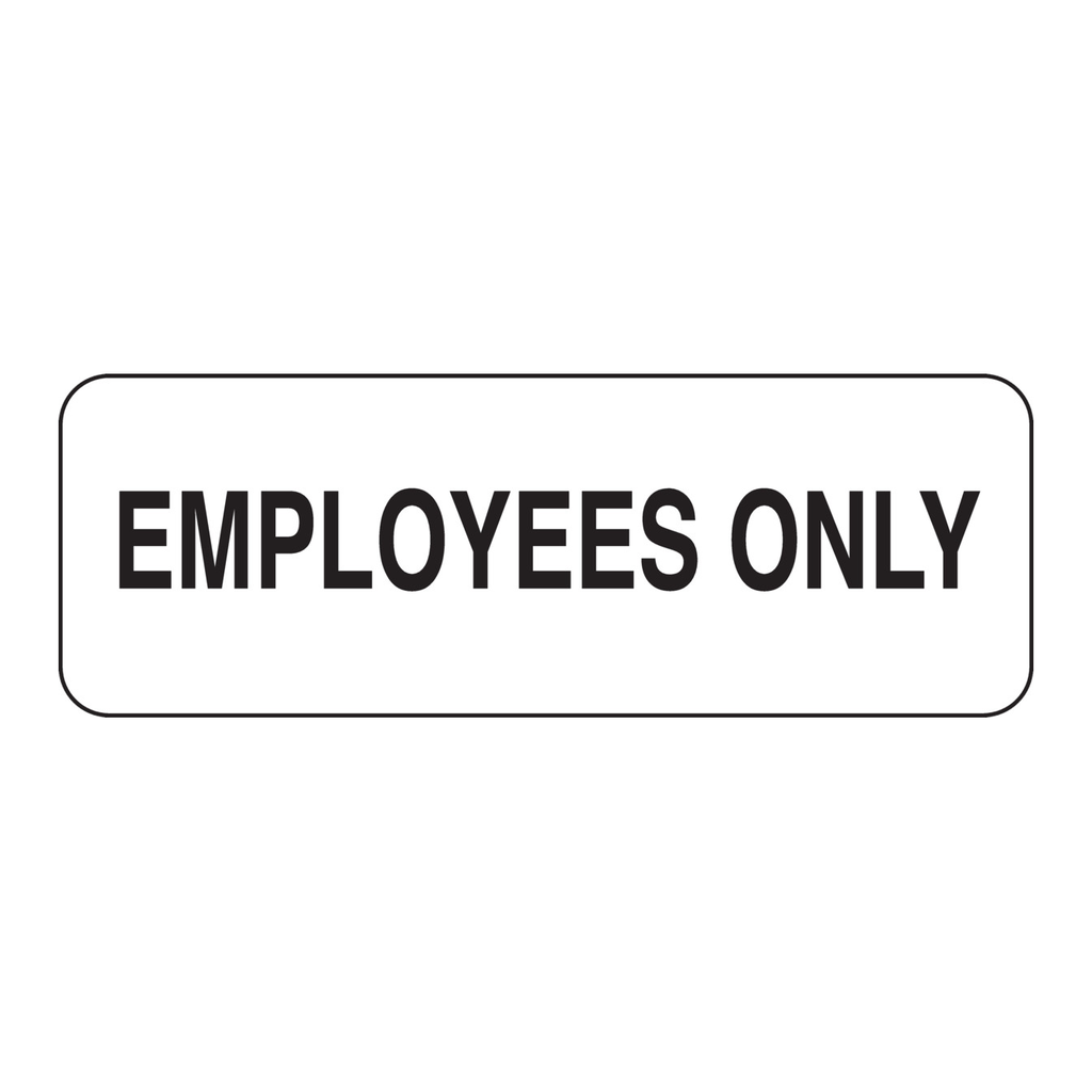 Brady Employees Only sign