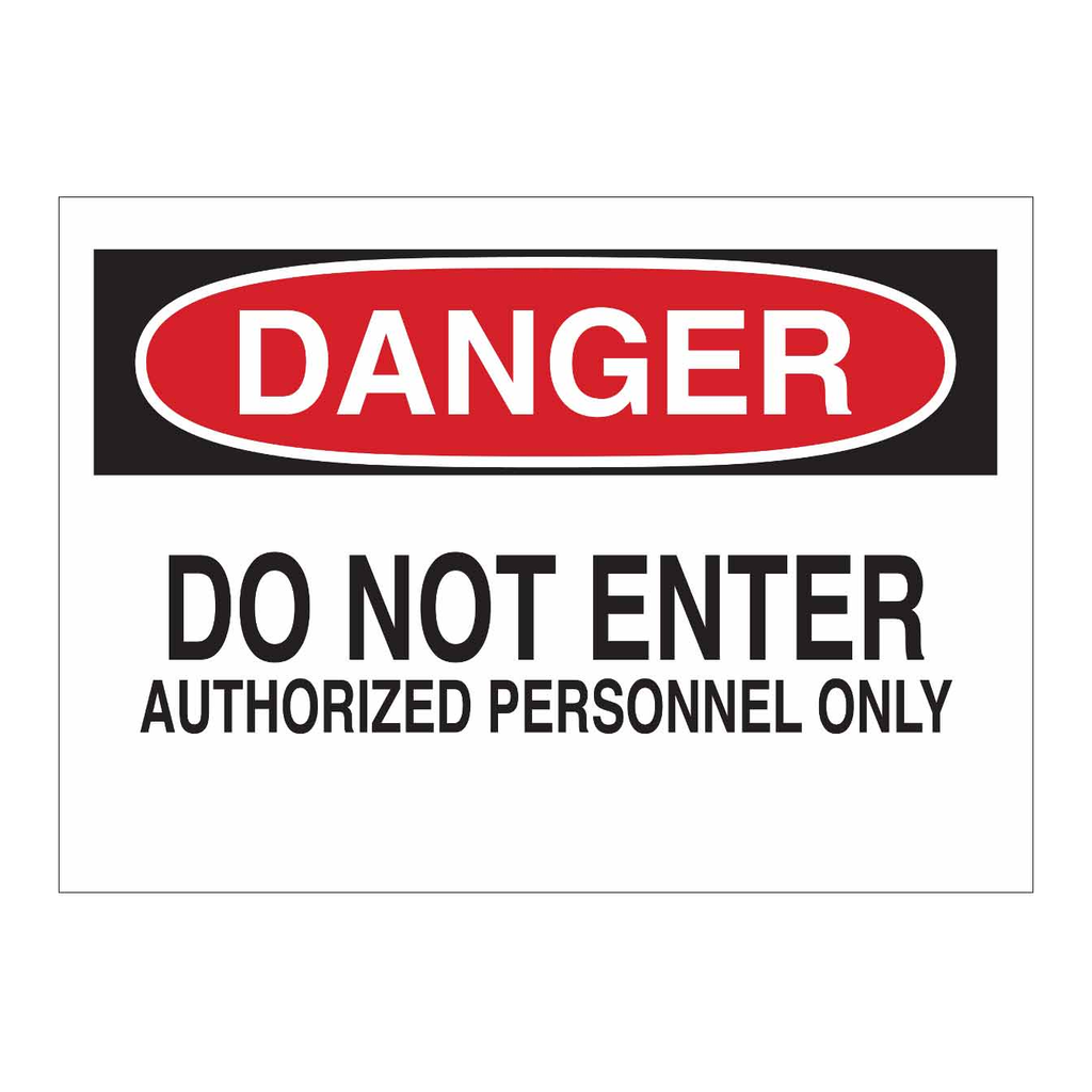 Brady DANGER Do Not Enter Authorized Personnel Only Sign