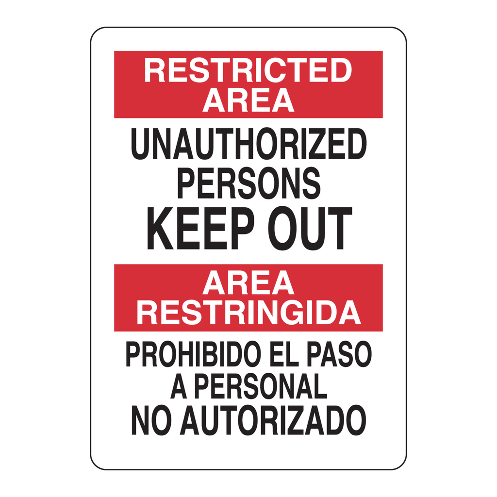 Brady Bilingual RESTRICTED AREA Unauthorized Persons Keep Out Sign