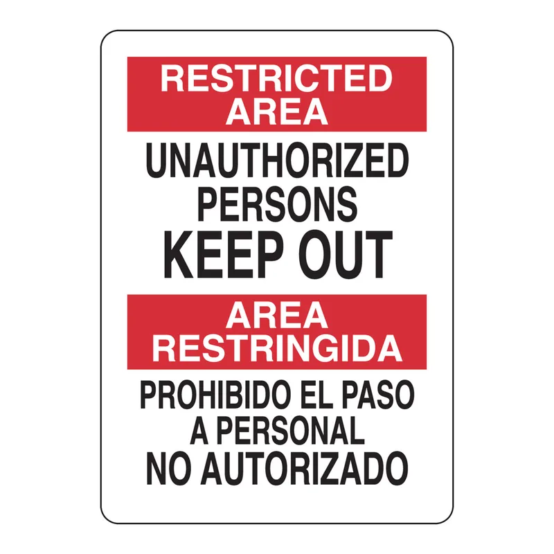 Brady Bilingual RESTRICTED AREA Unauthorized Persons Keep Out Sign