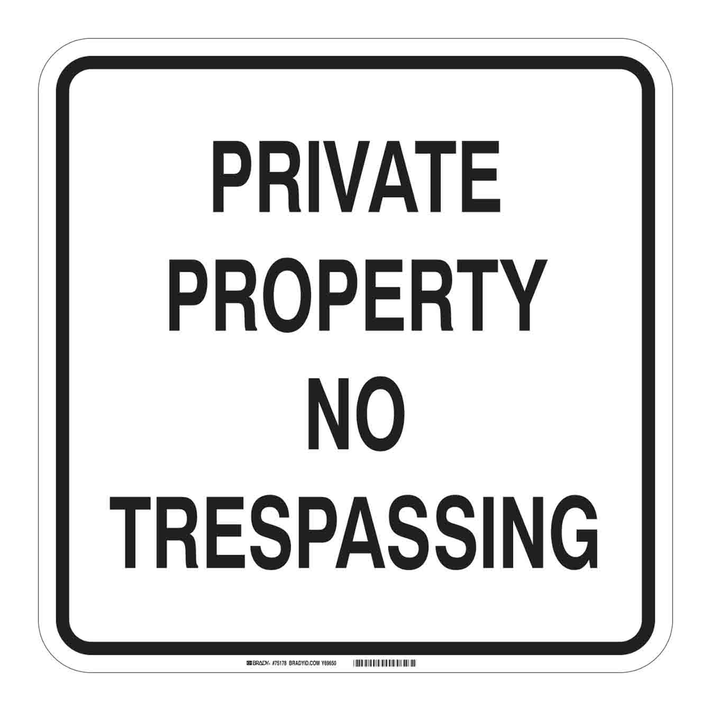 Brady Private Property No Trespassing Sign