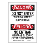 Brady Bilingual DANGER Do Not Enter When Equipment Is Operating Sign