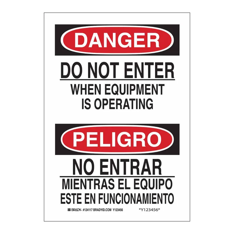 Brady Bilingual DANGER Do Not Enter When Equipment Is Operating Sign