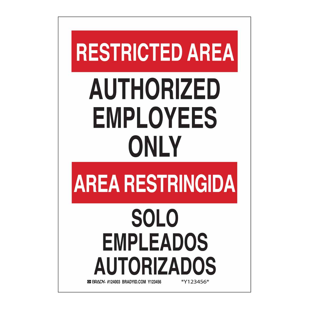 Brady Bilingual RESTRICTED AREA Authorized Employees Only Sign