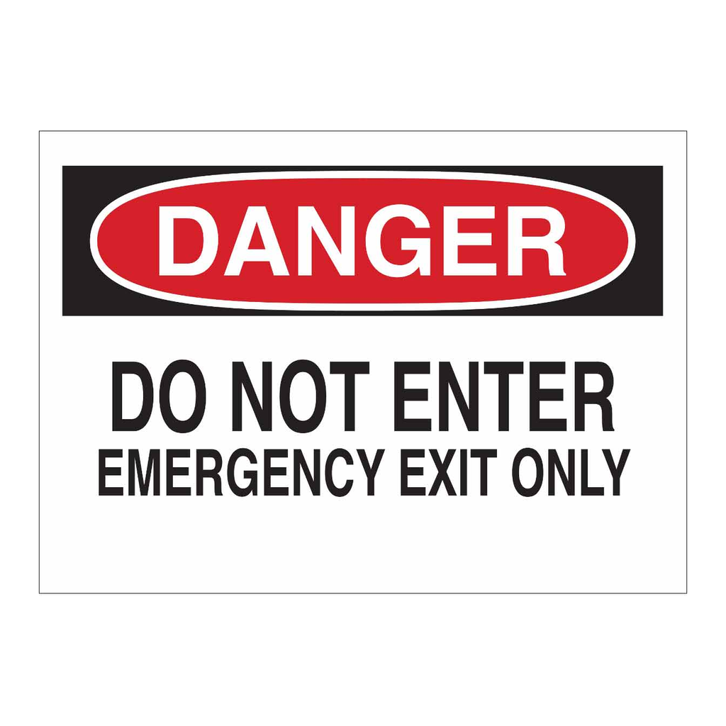 Brady DANGER Do Not Enter Emergency Exit Only Sign