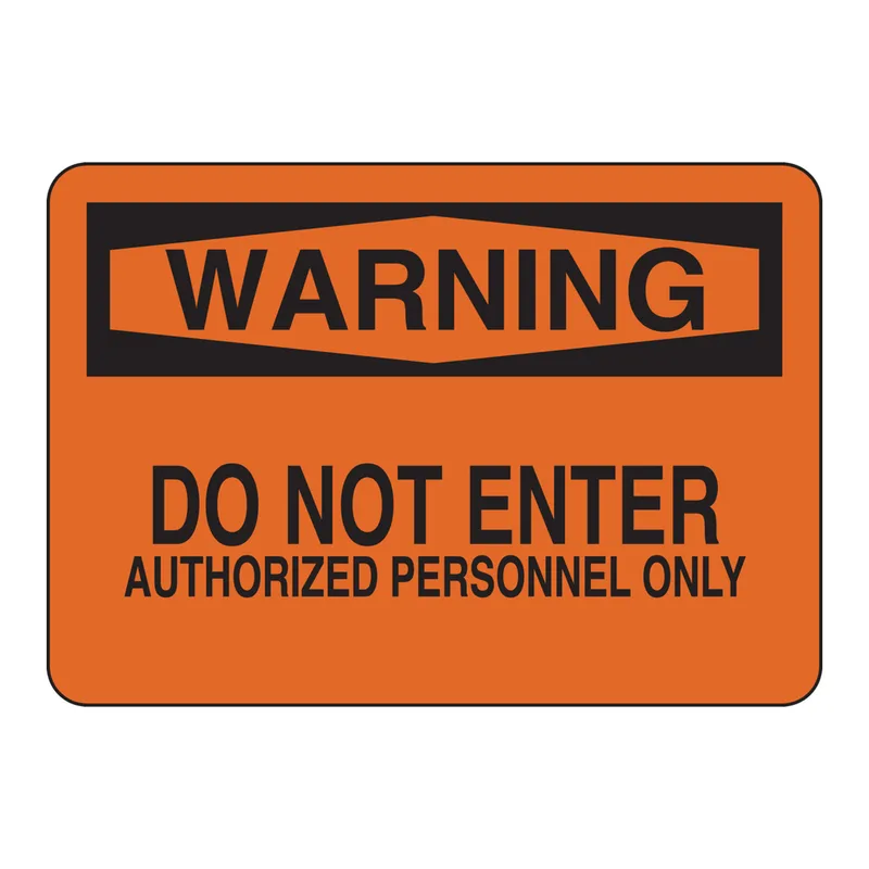 Brady WARNING Do Not Enter Authorized Personnel Only Sign