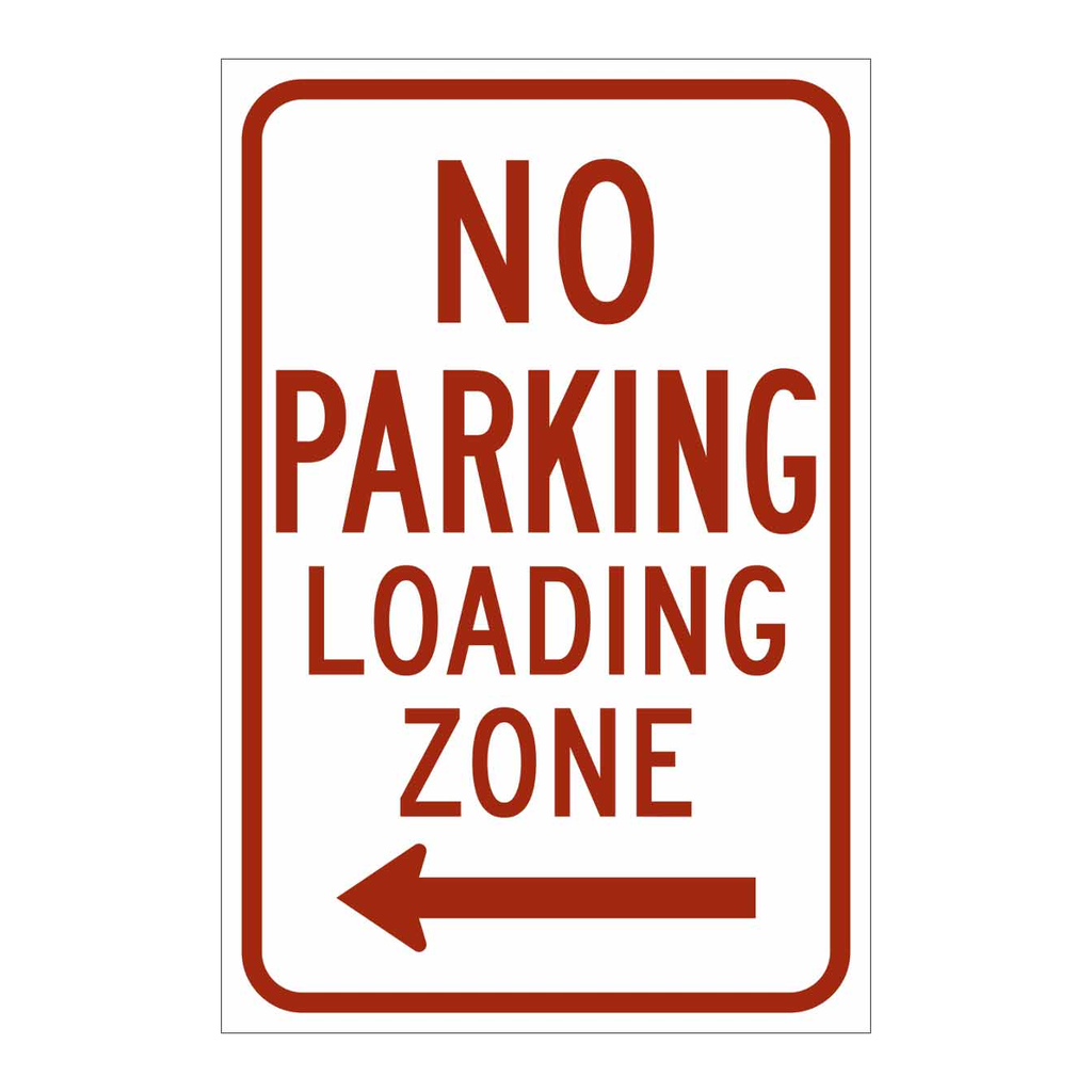 Brady NO PARKING Loading Zone Sign
