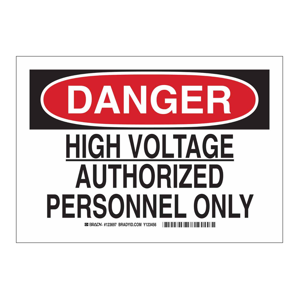 Brady DANGER High Voltage Authorized Personnel Only Sign