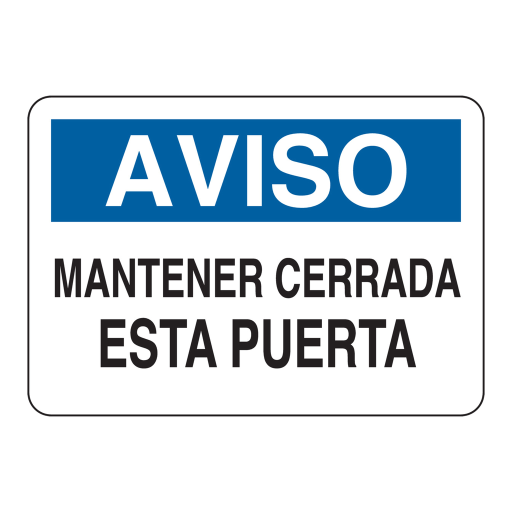 Brady AVISO Mantener Cerrada Esta Puerta Sign
