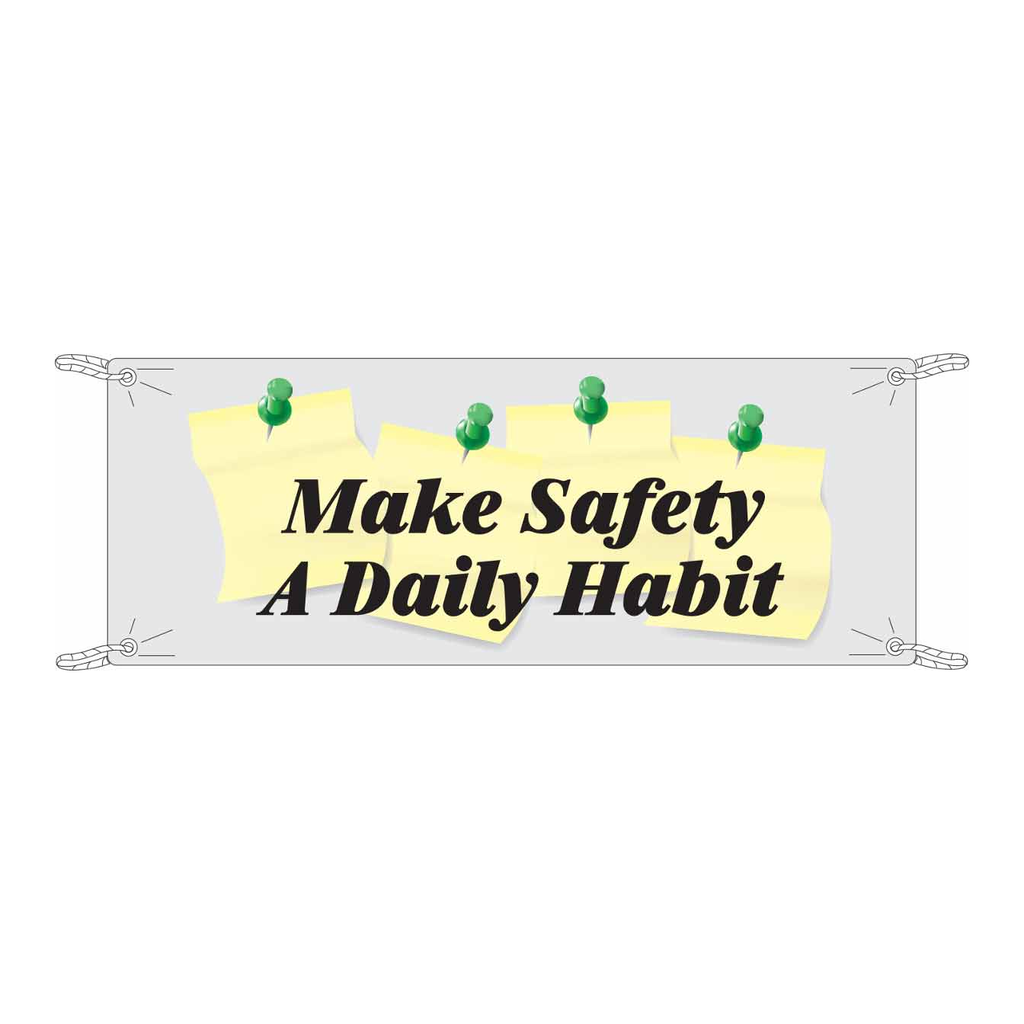 Brady Make Safety A Daily Habit Sign