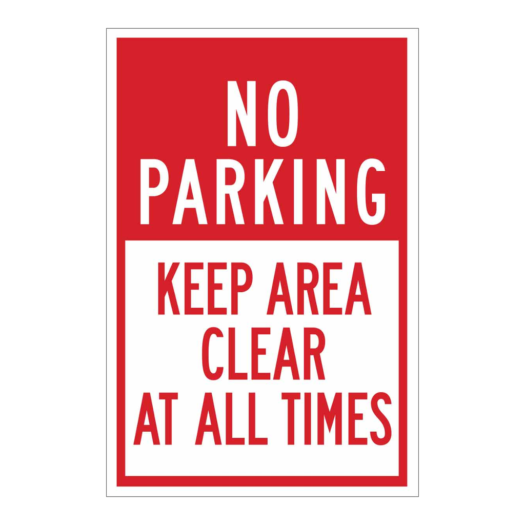 Brady NO PARKING Keep Area Clear At All Times Sign
