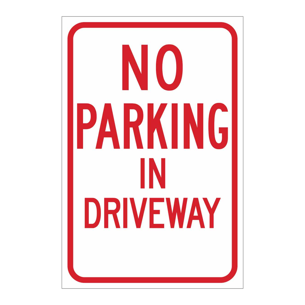 Brady No Parking In Driveway Sign