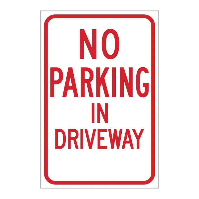 Brady No Parking In Driveway Sign