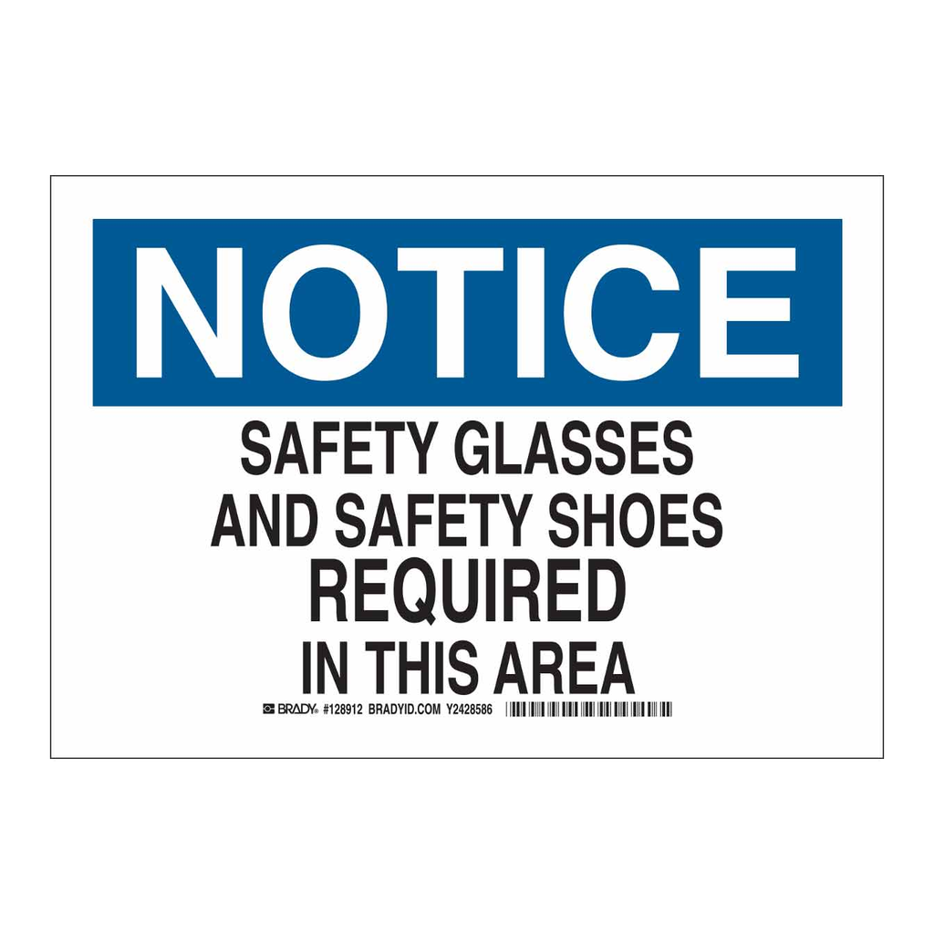 Brady NOTICE Safety Glasses And Safety Shoes Required In This Area Sign