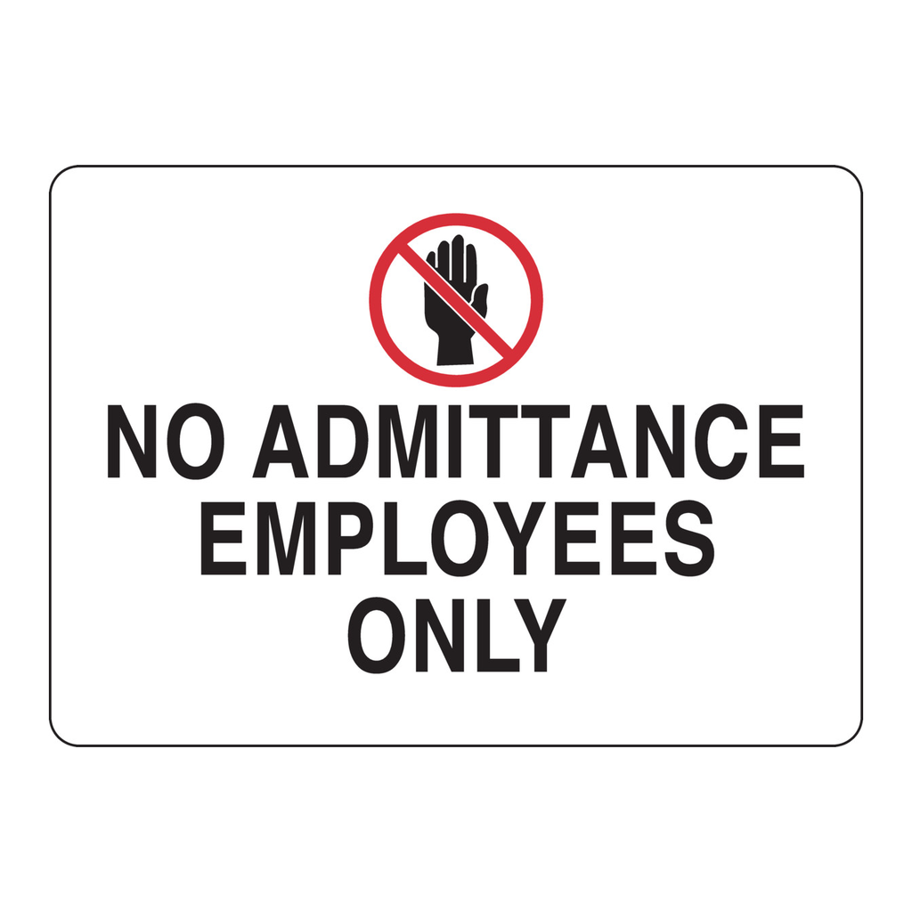 Brady No Admittance Employees Only Sign