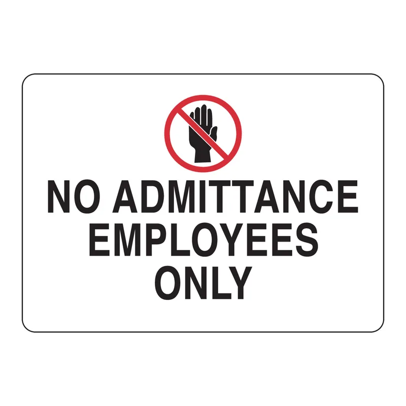 Brady No Admittance Employees Only Sign