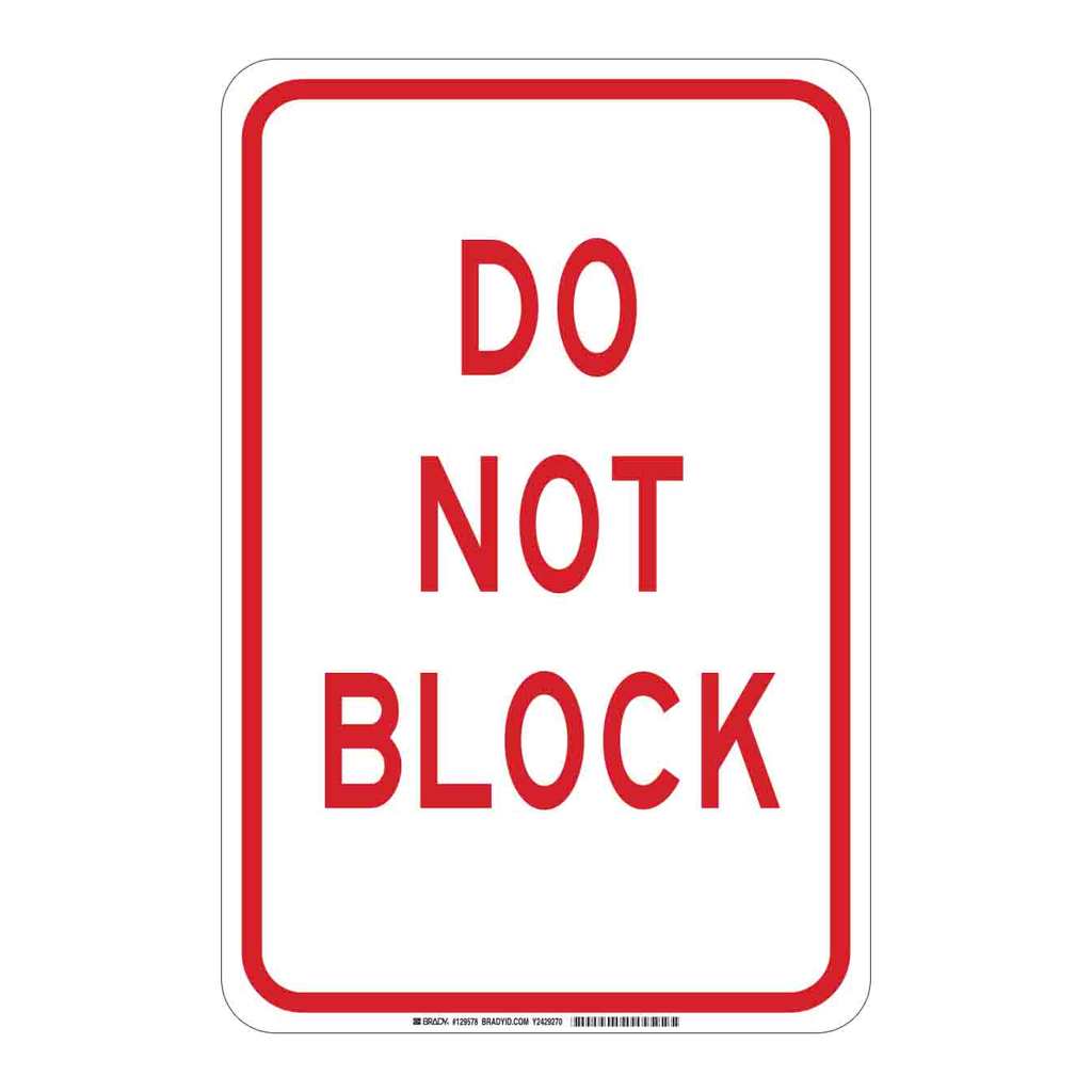 Brady Do Not Block Sign