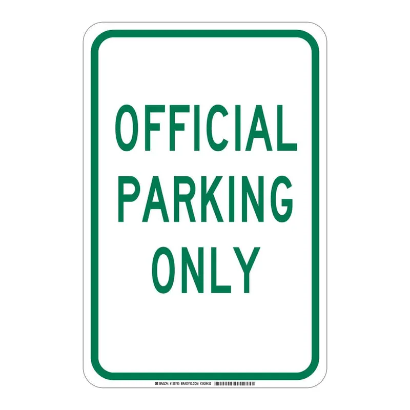 Brady Official Parking Only Sign