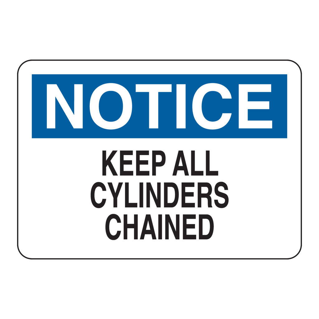 Brady NOTICE Keep All Cylinders Chained Sign