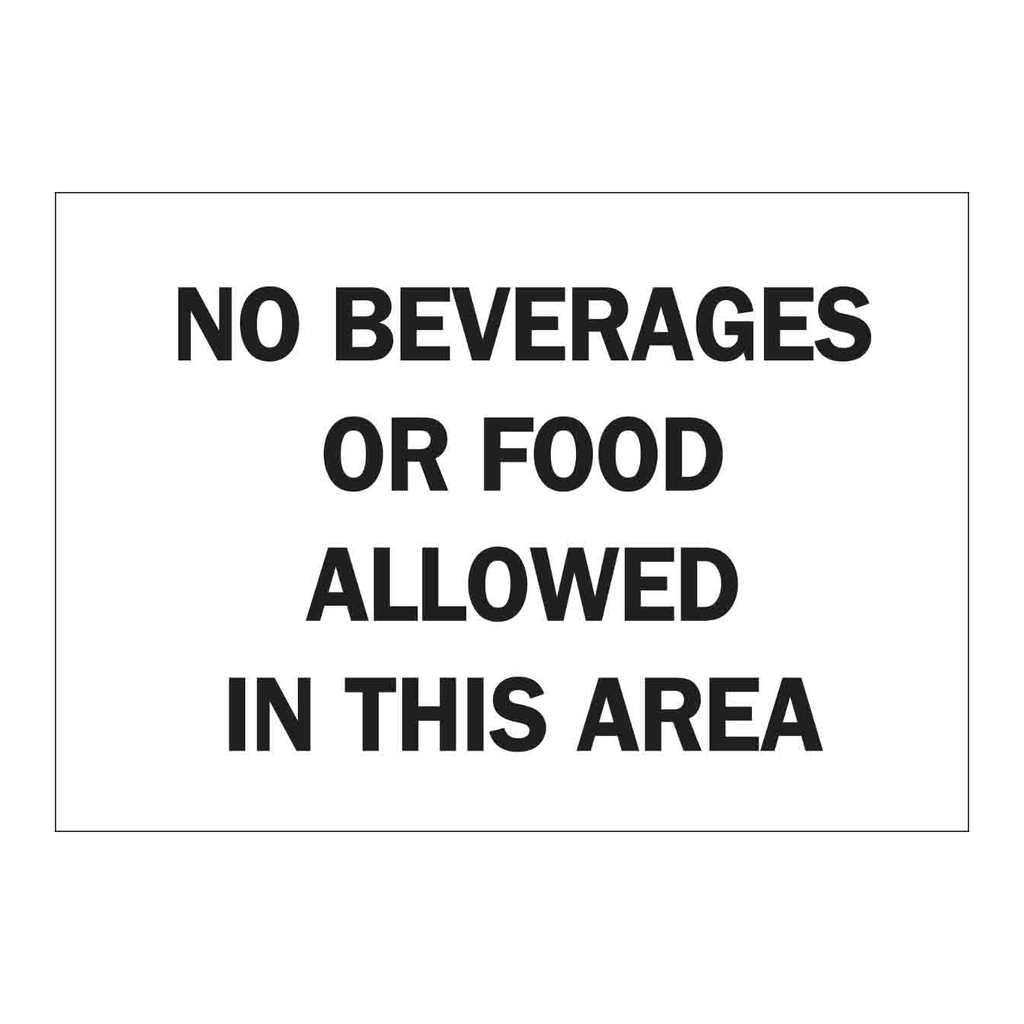 Brady No Beverages Or Food Allowed In This Area Sign