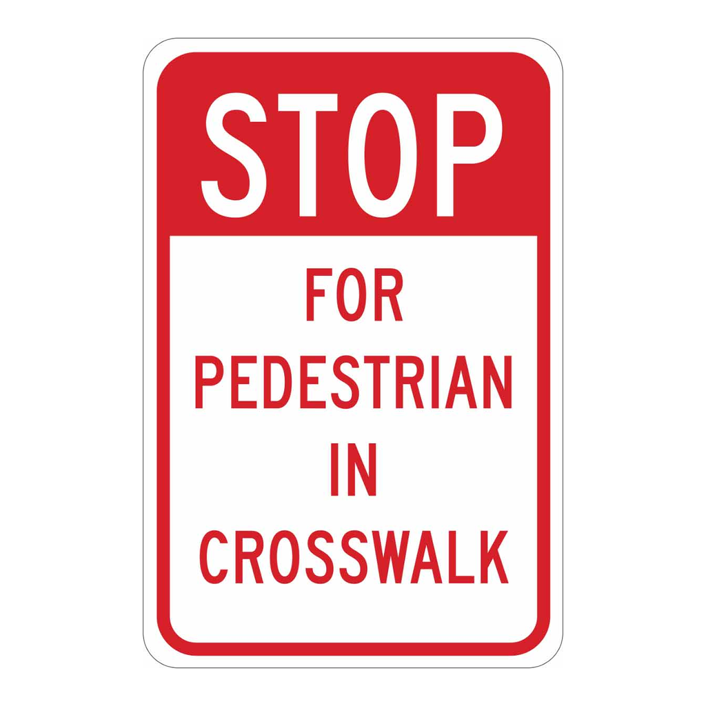 Brady STOP For Pedestrians In Crosswalk Sign