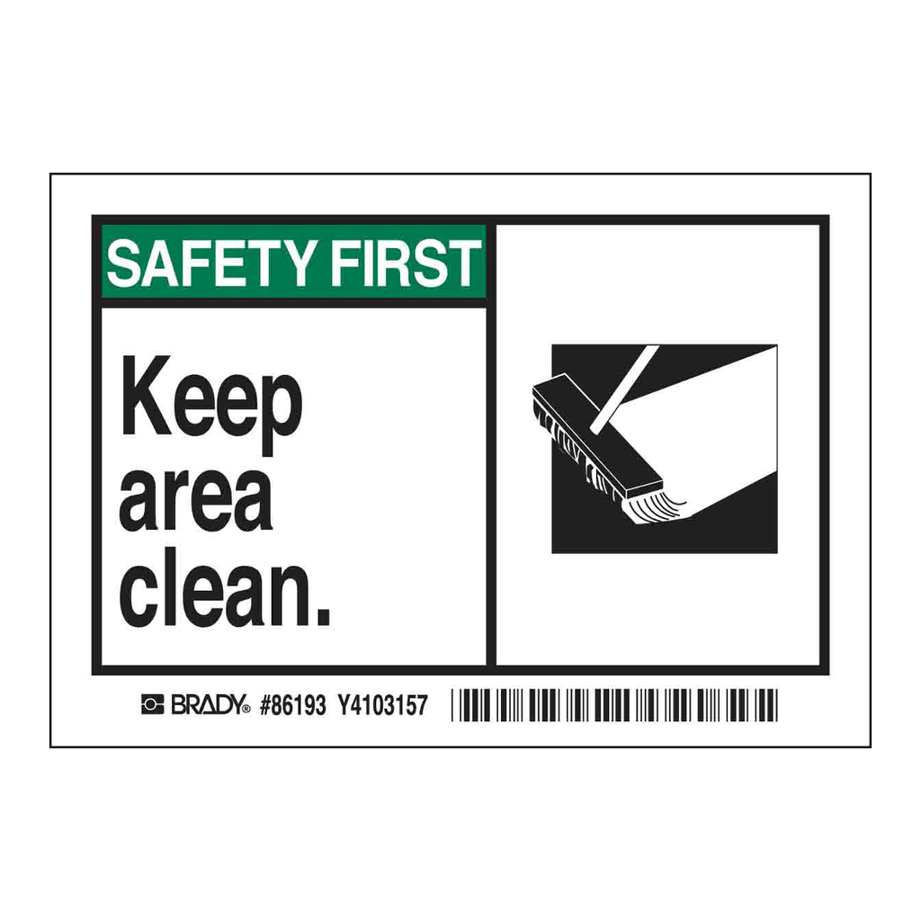 Brady SAFETY FIRST KEEP AREA CLEAN Labels