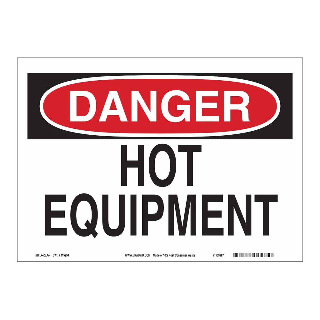 Brady DANGER Hot Equipment Sign