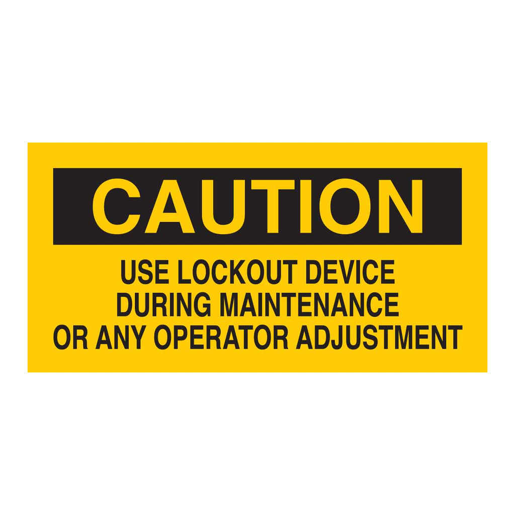 Brady Caution Use Lockout Device During Maintenance Or Any Operator Adjustment Sign