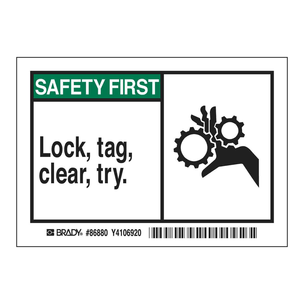 Brady SAFETY FIRST Lock, tag, clear, try. Labels