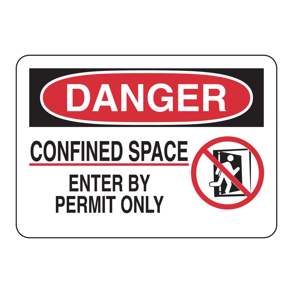 Brady DANGER Confined Space Enter By Permit Only Sign