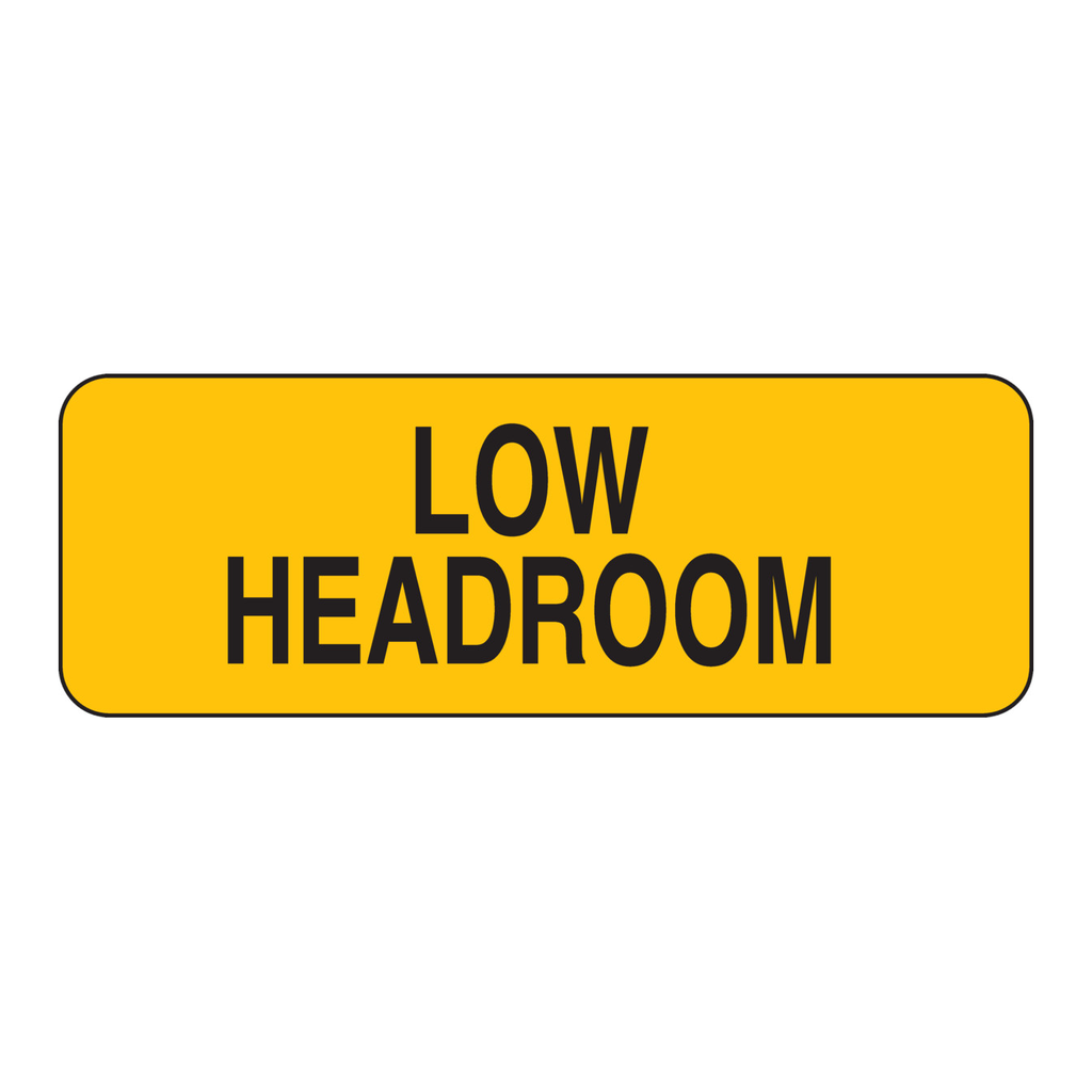 Brady Low Headroom Sign