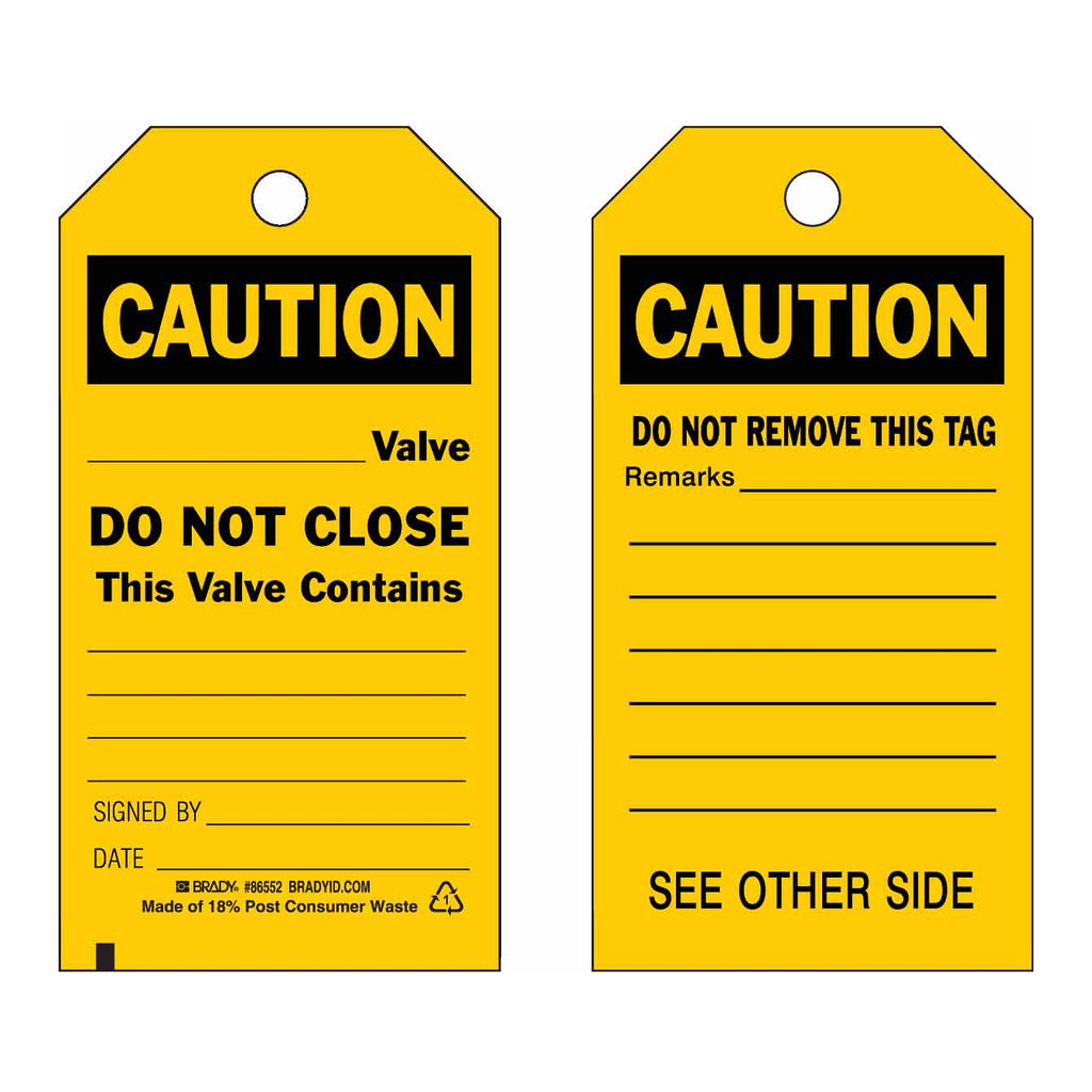 Brady Accident Prevention Tags: CAUTION Valve Do Not Close