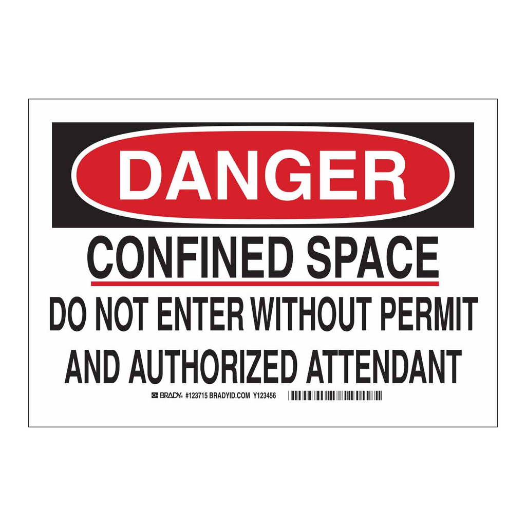 Brady DANGER Confined Space Do Not Enter Without Permit And Authorized Attendant Sign