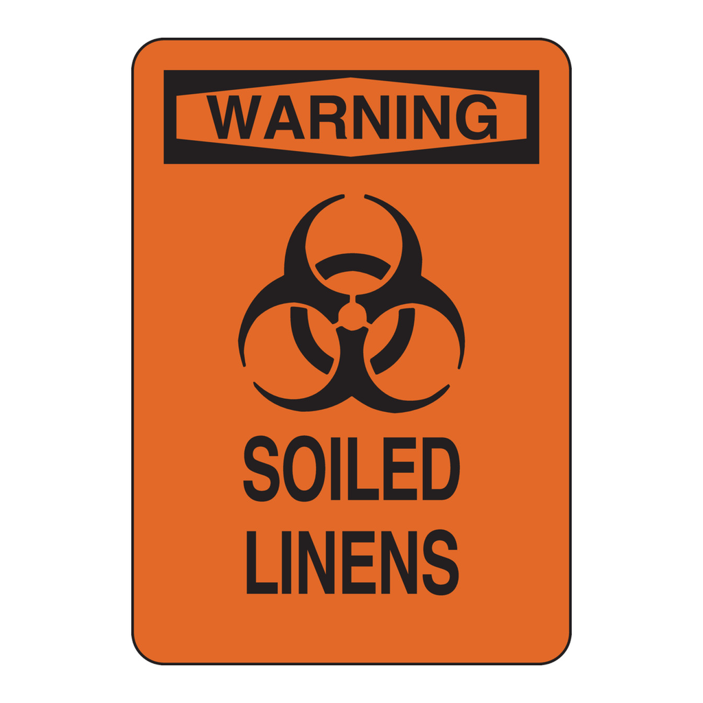 Brady WARNING Soiled Linens sign