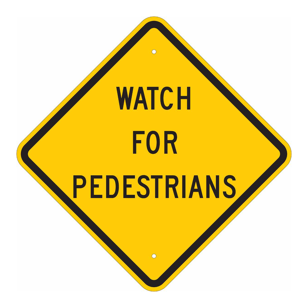 Brady Watch For Pedestrians Sign