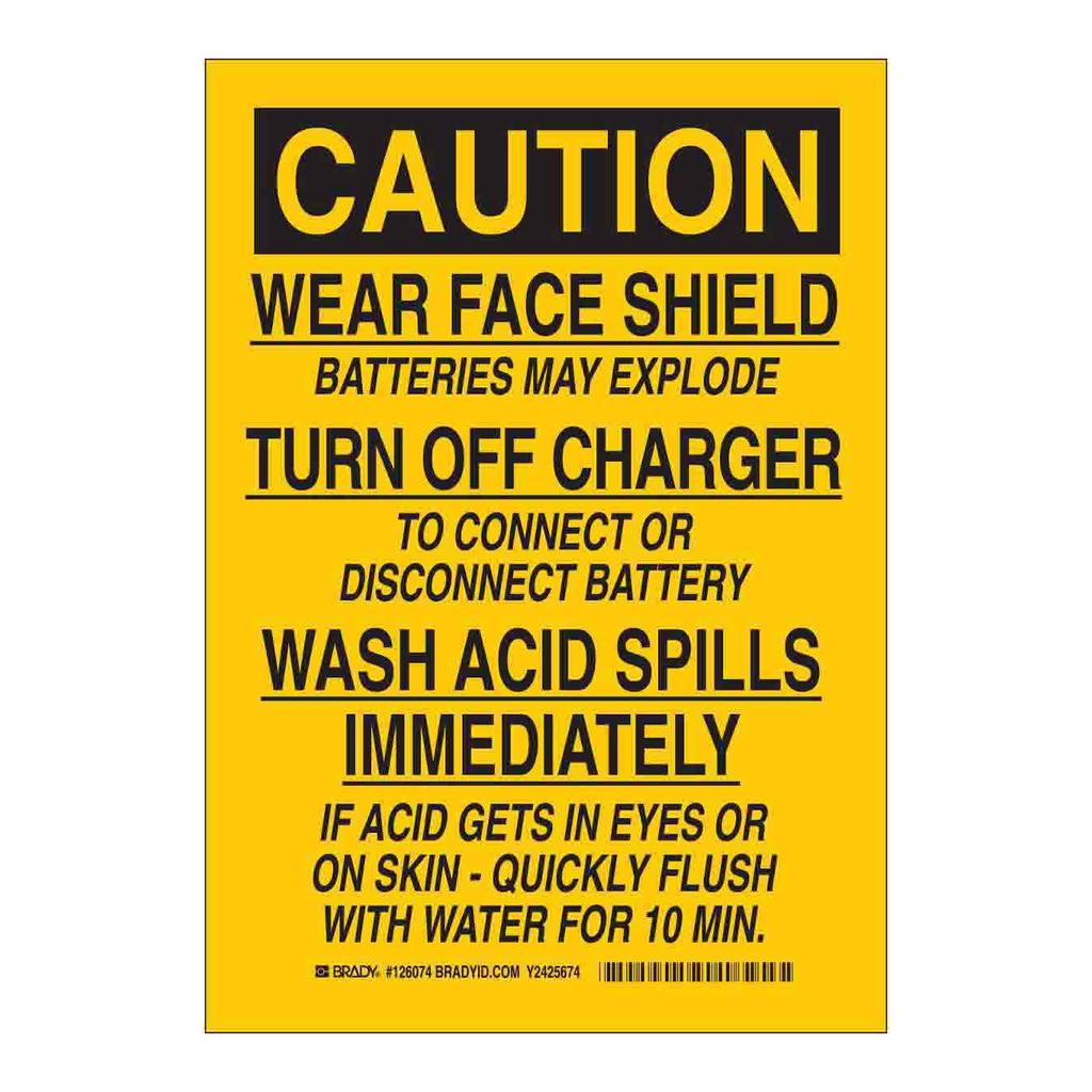 Brady CAUTION Wear Face Shield Turn Off Charger Wash Acid Spills Immediately Sign