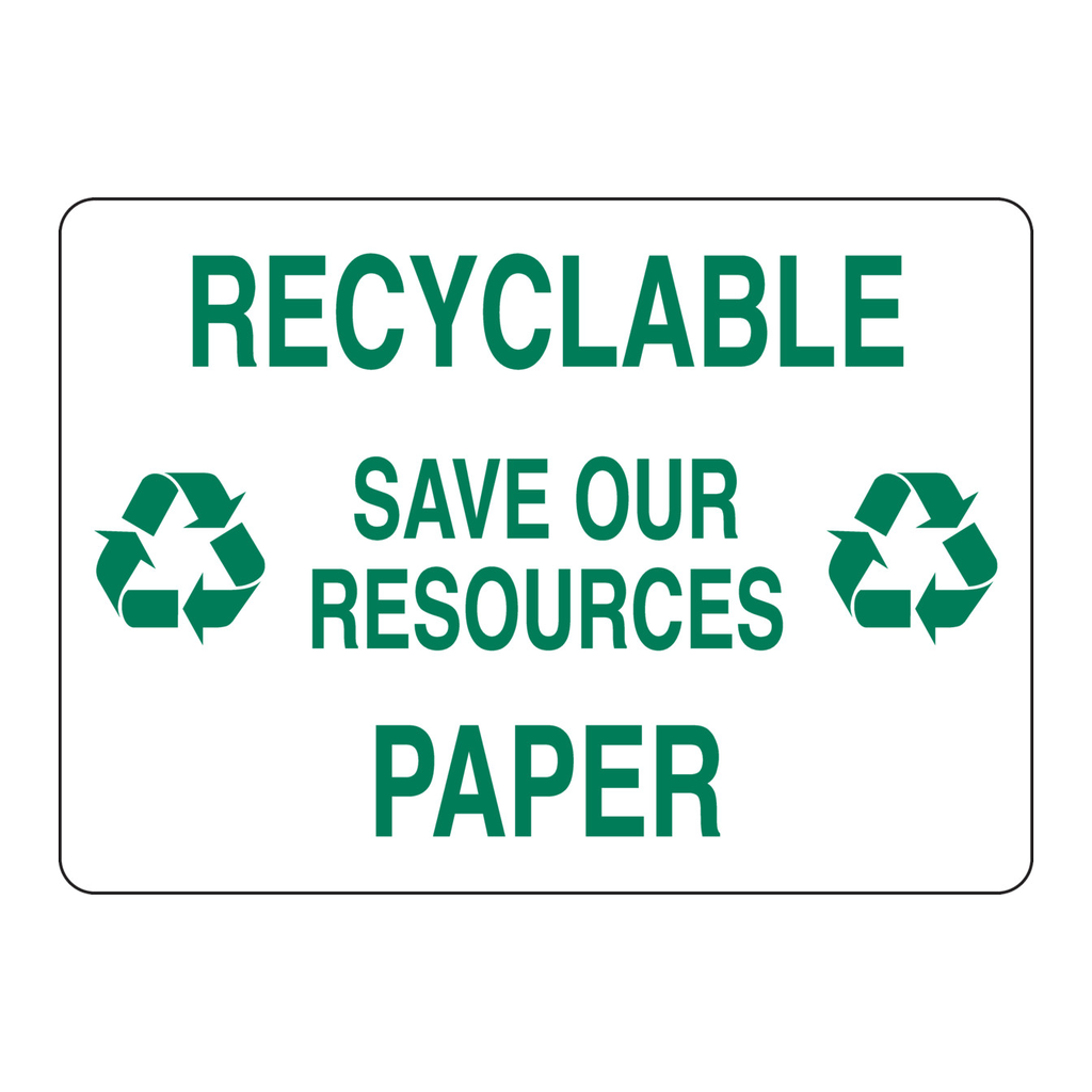 Brady Recyclable Save Our Resources Paper Sign