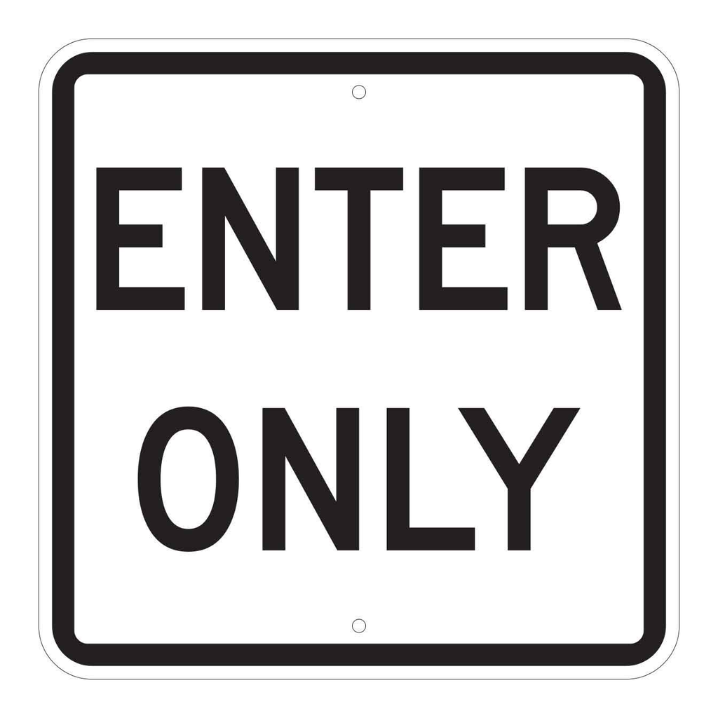 Brady Enter Only Sign