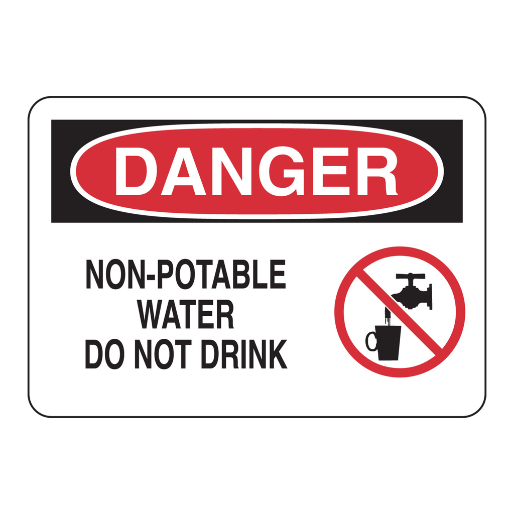 Brady DANGER Non-Potable Water Do Not Drink Sign