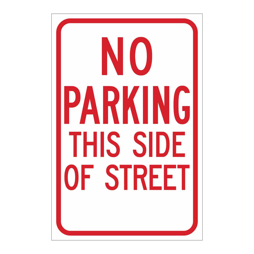 Brady No Parking This Side Of Street Sign