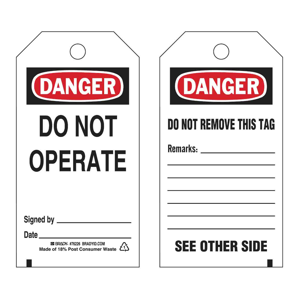 Brady Tags: DANGER: DO NOT OPERATE SIGNED BY: DATE: