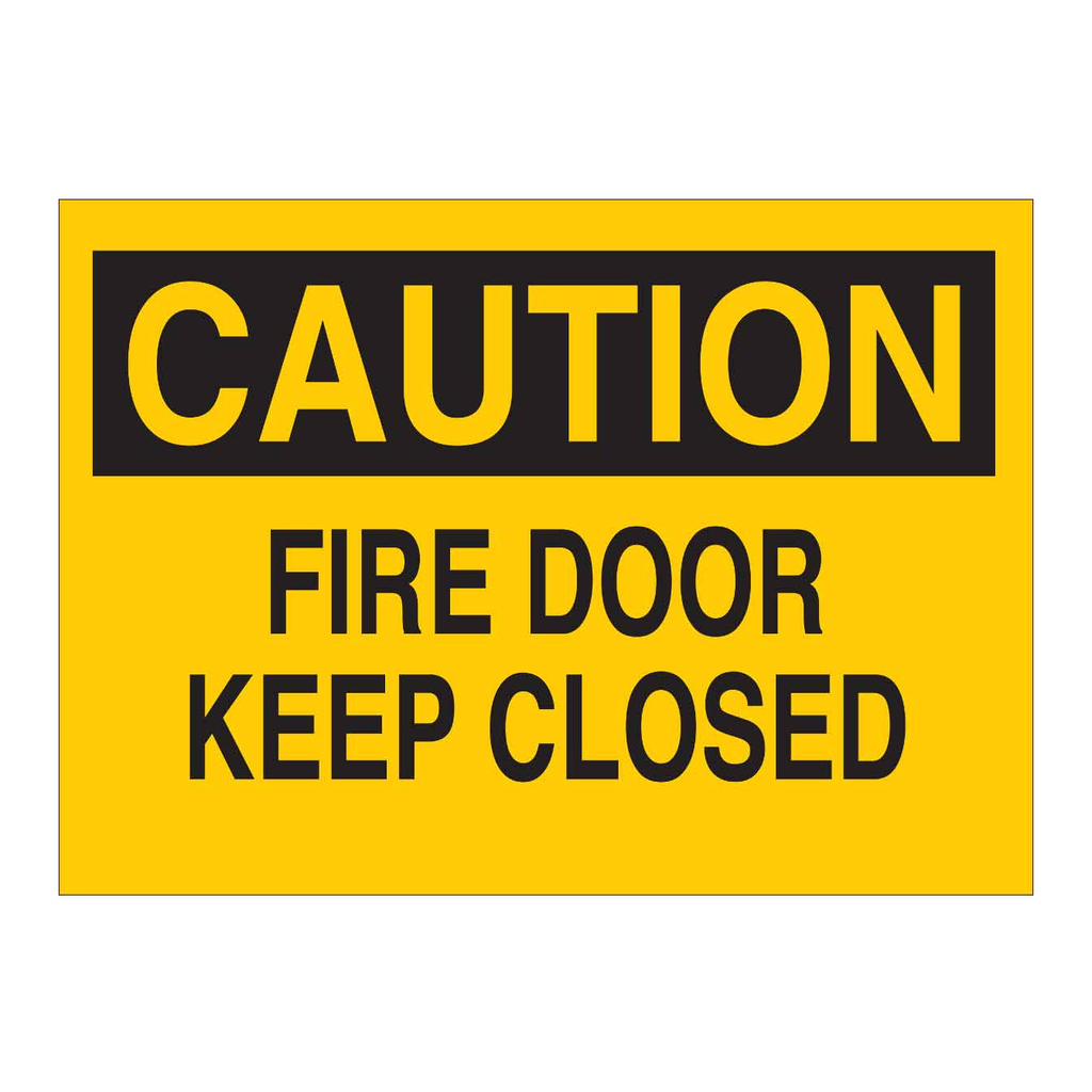 Brady CAUTION Fire Door Keep Closed Sign