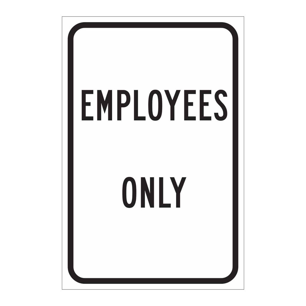 Brady Employees Only Sign