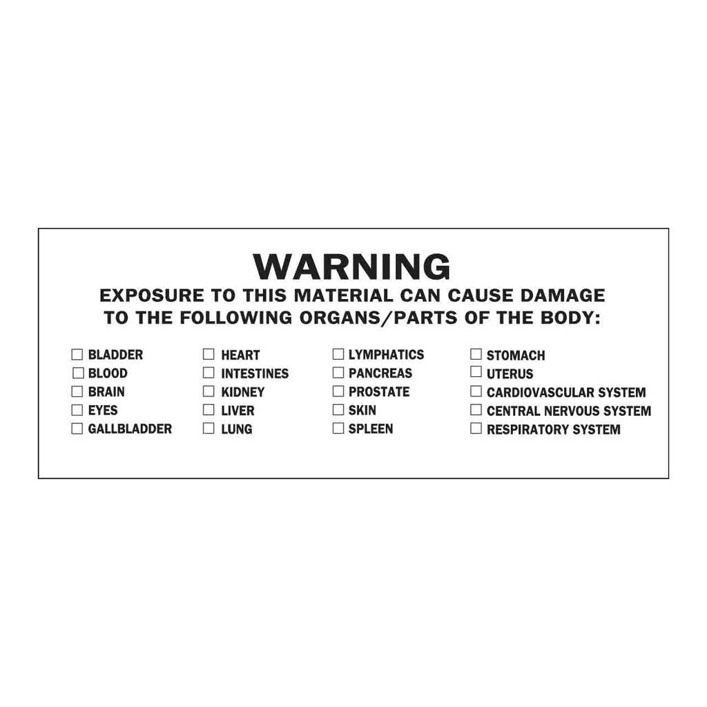 Brady Warning Exposure To This Material Can Cause Damage To The Following Organs Labels