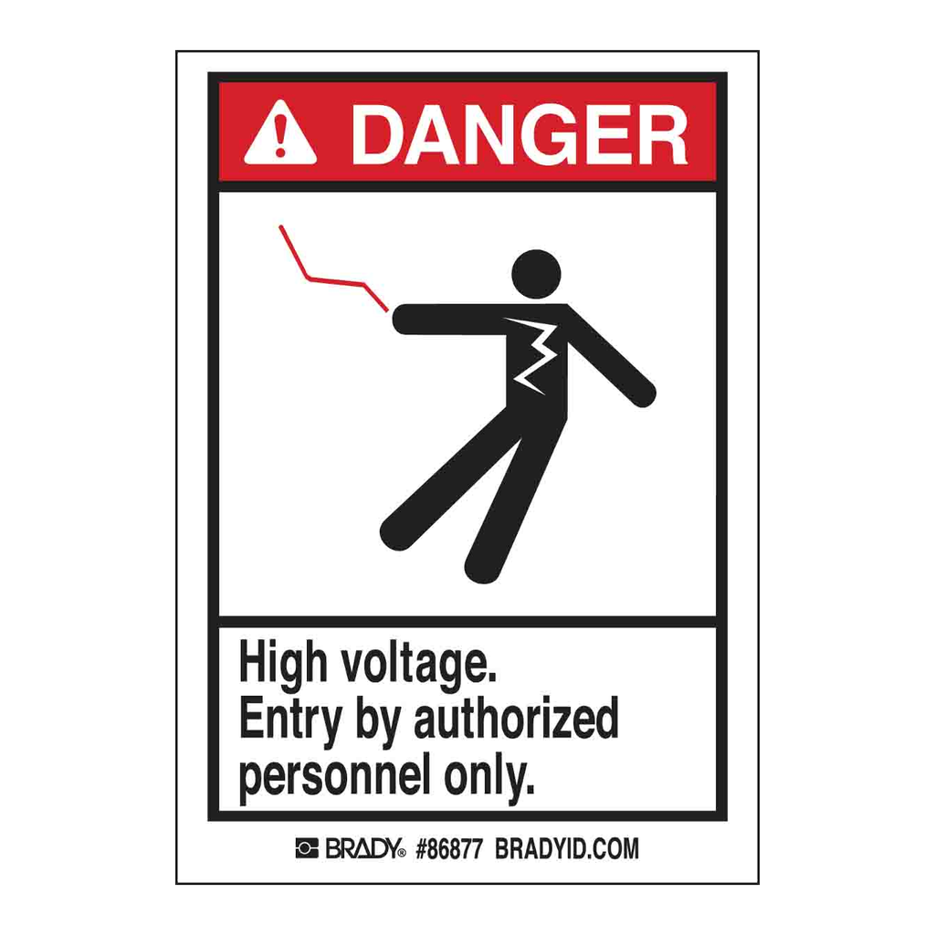 Brady DANGER High voltage. Entry by authorized personnel only. Labels