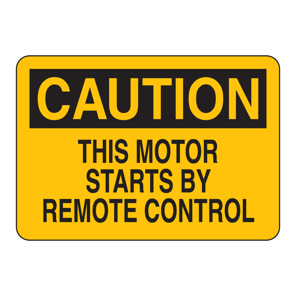 Brady CAUTION This Motor Starts By Remote Control Sign