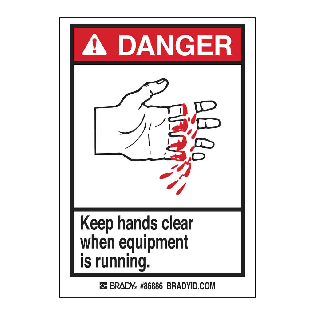 Brady DANGER Keep hands clear when equipment is running. Labels