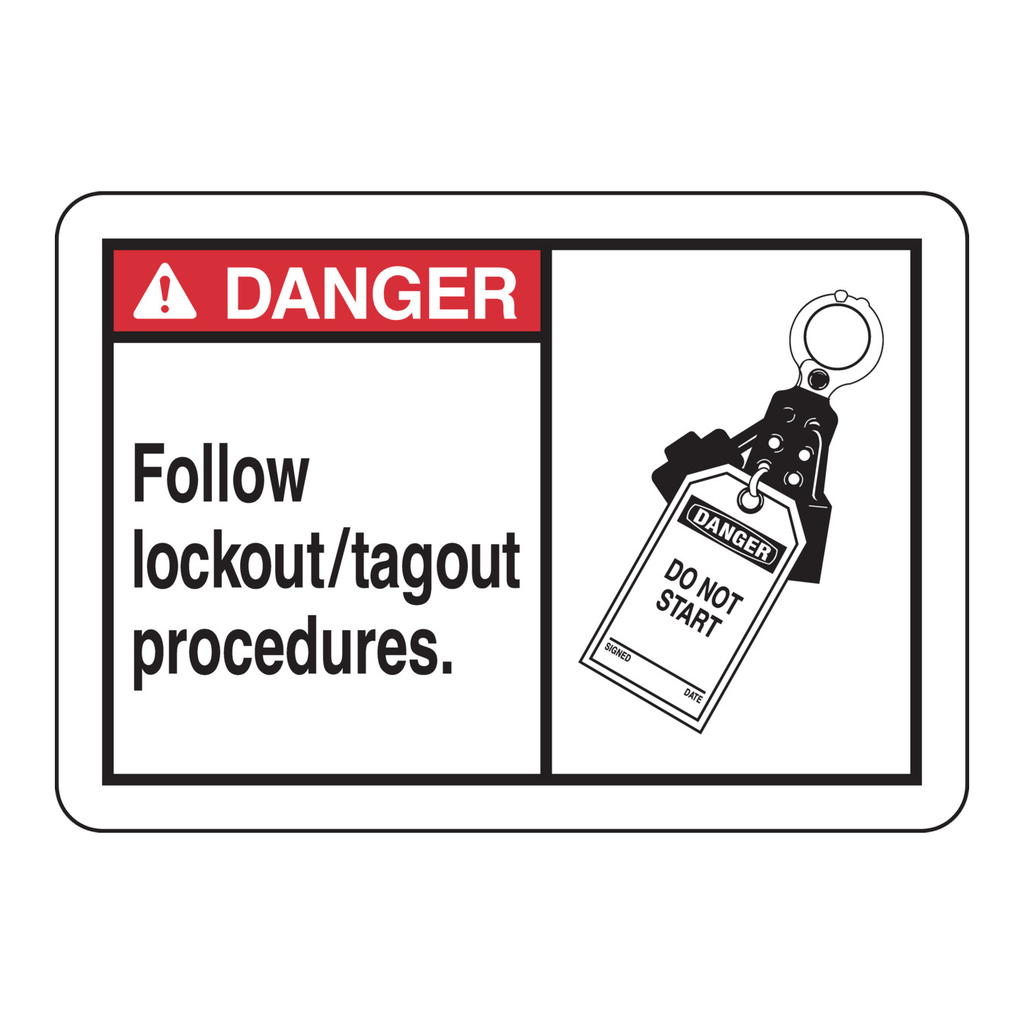 Brady DANGER Follow Lockout Tagout Procedures. Sign